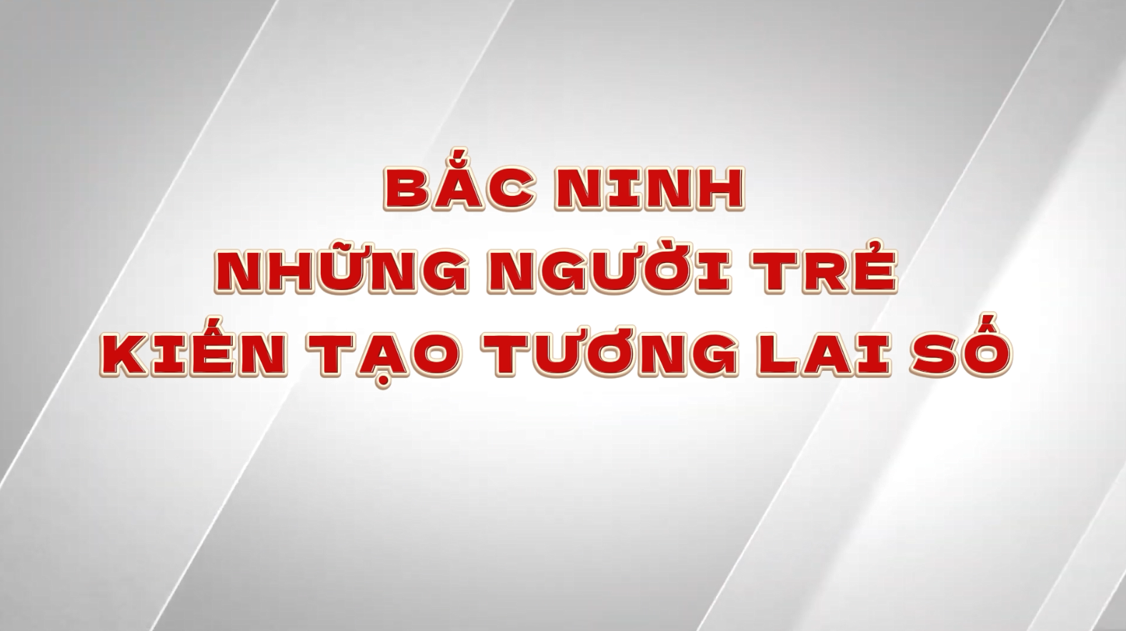 Những người trẻ kiến tạo tương lai số
